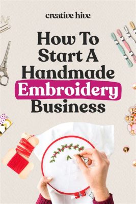 how to start an embroidery business: the importance of choosing the right fabric for your projects